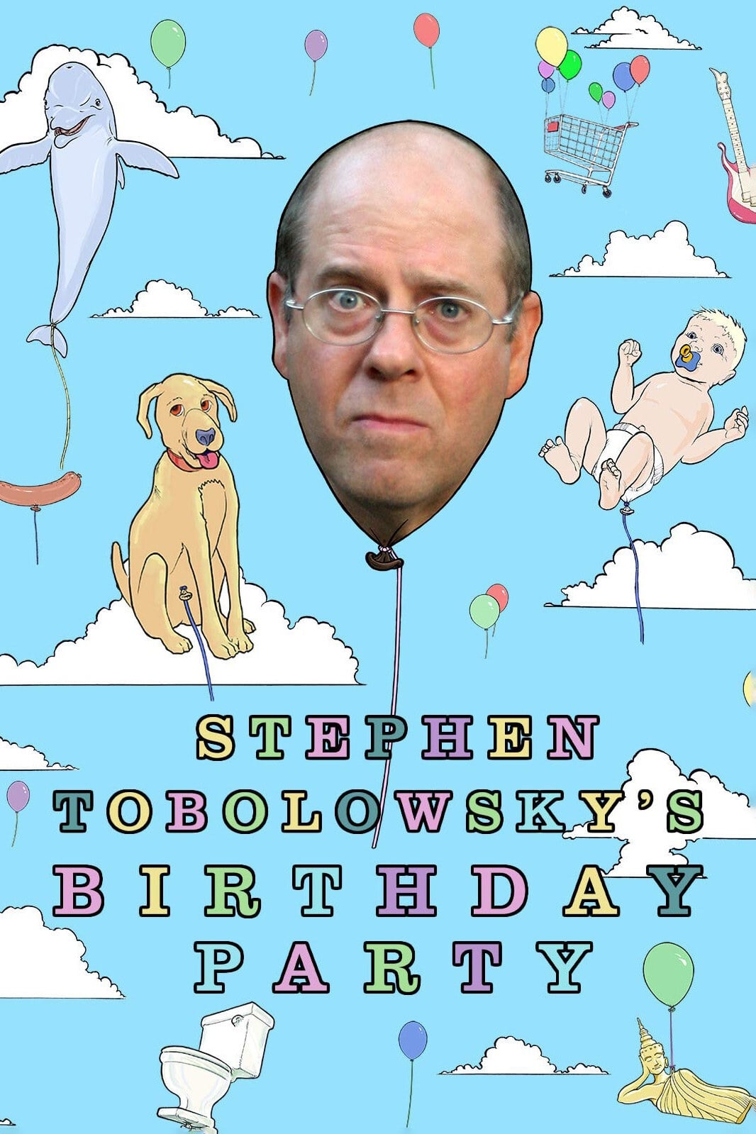 Постер Stephen Tobolowsky's Birthday Party
